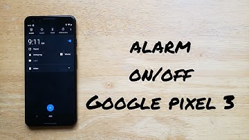 How to set up alarm Google Pixel 3