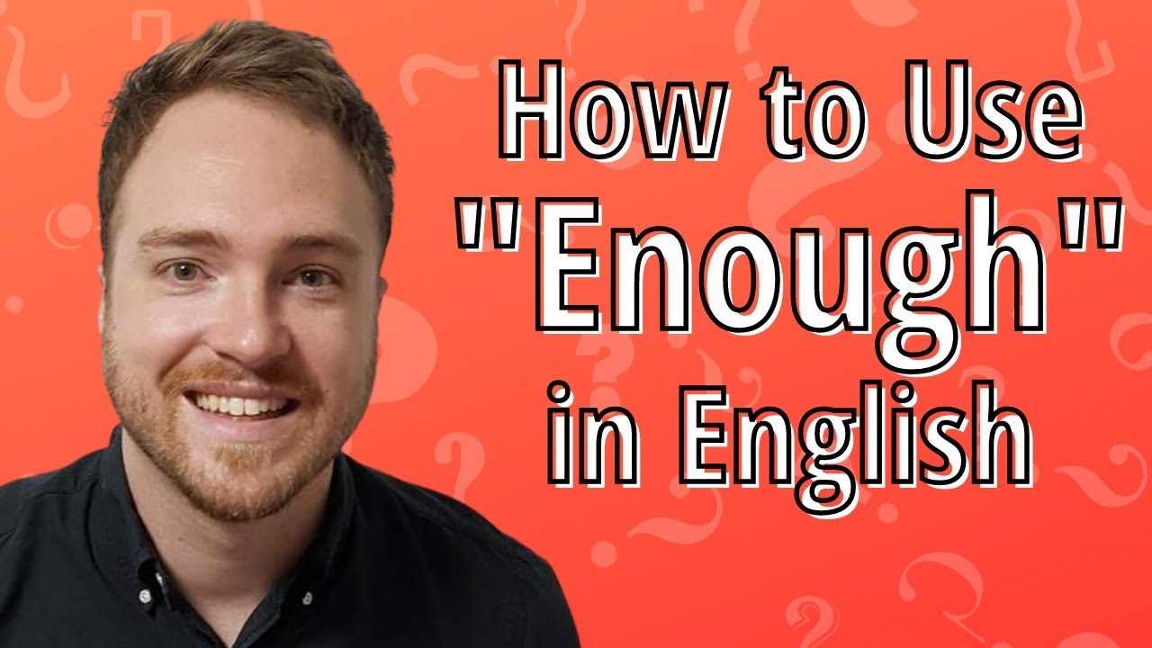 How to use ENOUGH correctly in English Grammar- Intermediate and advanced English Grammar