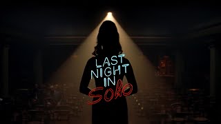 Last Night in Soho - Official Teaser Trailer [HD]