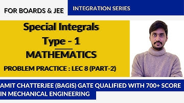 Special Integral, Lec - 8 (Problem Practice Part - 2)