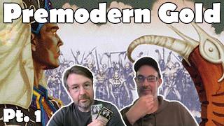 The Top Gold Cards in Premodern MTG. Pt. 1 | The Old Mage MTG Podcast Ep. 110