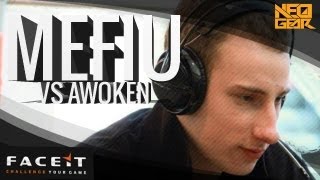 MEFIU vs awoKen [UNREAL NAGEV ACE!] @ FACEIT Cup 2013