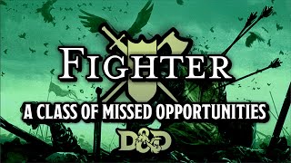 Fighter A Class Of Missed Opportunities Dd 5E Class Design