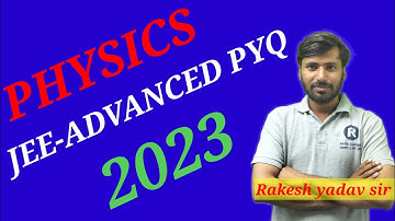 #jee advanced physics previous year question 2010 | jee-advanced 2023 | by Rakesh yadav sir Lucknow