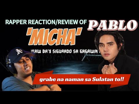 RAPPER REACTION/REVIEW OF PABLO - ‘Micha’ Official Lyric Video