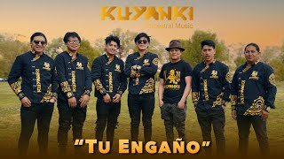 Video thumbnail of "Kuyanki - Tu Engaño (Official Music Video 2023)"