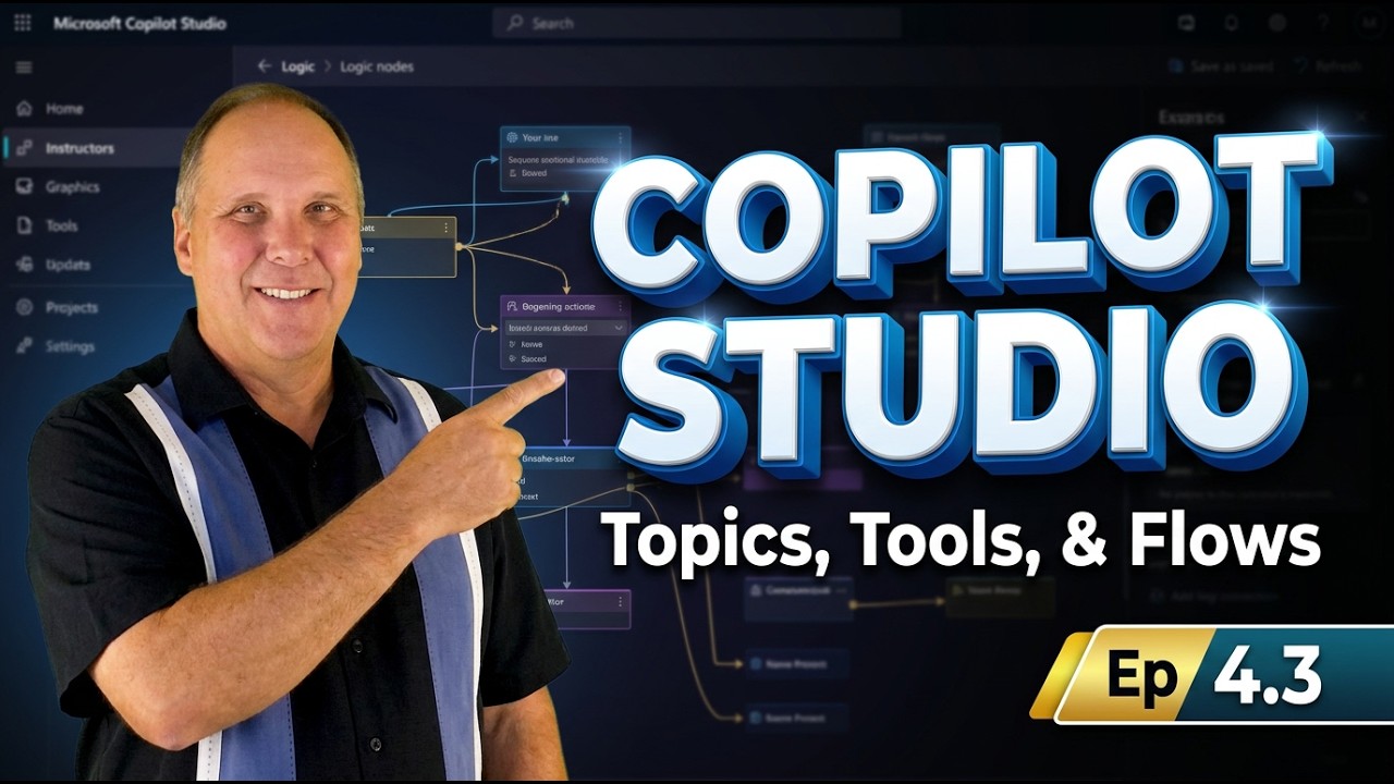 Copilot Studio Design: Topics, Tools, and Flows | AB-100 Prep (Ep 4.3 ...