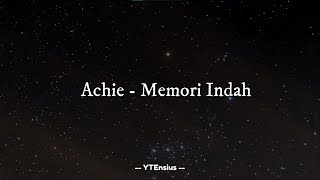 Achie - Memori Indah (Lirik Lagu)