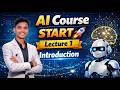 Artificial Intelligence Full Course Lecture 1 | AI Introduction for Beginners in Hindi (2026)