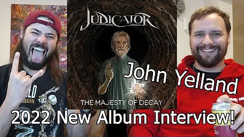 "The Majesty of Decay" John Yelland of Judicator Interview