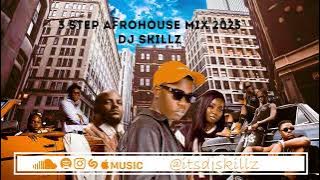 NEW 3 STEP AFROHOUSE MIX 2025 – DJ Skillz| Feel The Vibe🔥Jazzworx,Juzizwa kanjan,Bengicela,mali,Uval