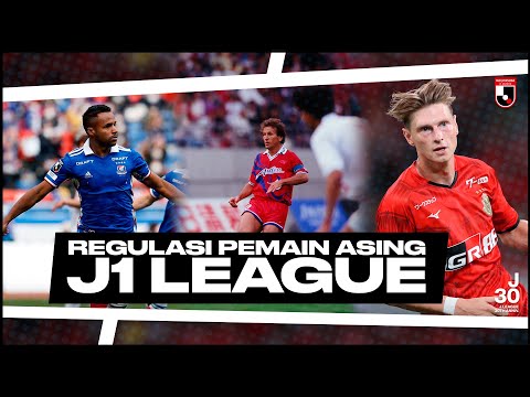 galeri77 x apt168 - Mengenal Pemain Asing dan Regulasinya di J1 League dari Masa ke Masa