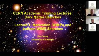 Daniel Tovey: Dark Matter Searches - Lecture 1/3