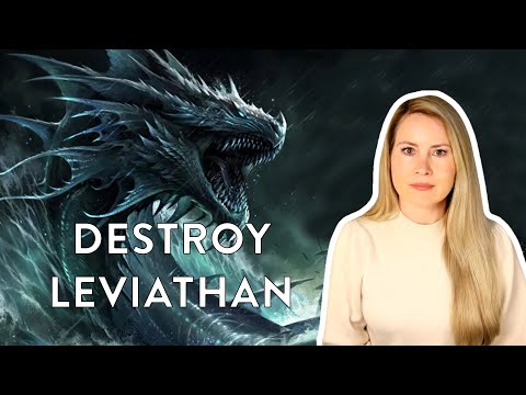 How to Destroy the Leviathan spirit