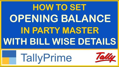 HOW TO SET OPENING BALANCE IN SINGLE & MULTI LEDGER WITH BILL WISE DETAILS IN TALLY PRIME