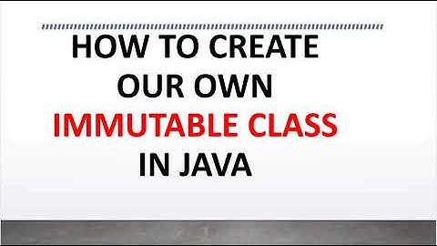 How To Create Own Immutable Class In Java
