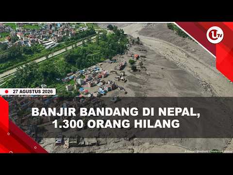 DAHSYATNYA BANJIR BANDANG NEPAL, 165 ORANG MENINGGAL DAN 1.300 HILANG | U-NEWS