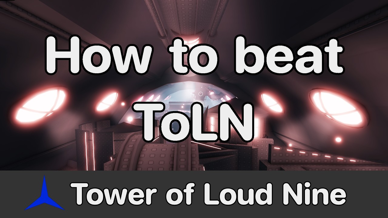 AToS - Tower of Loud Nine (ToLN) guide