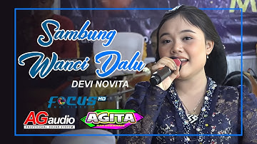 Sambung Wanci Dalu - Devi Novita // Agita Music