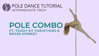 Pole Trick Combo: Teddy Sit Variations & Brass Monkey (Intermediate Level)