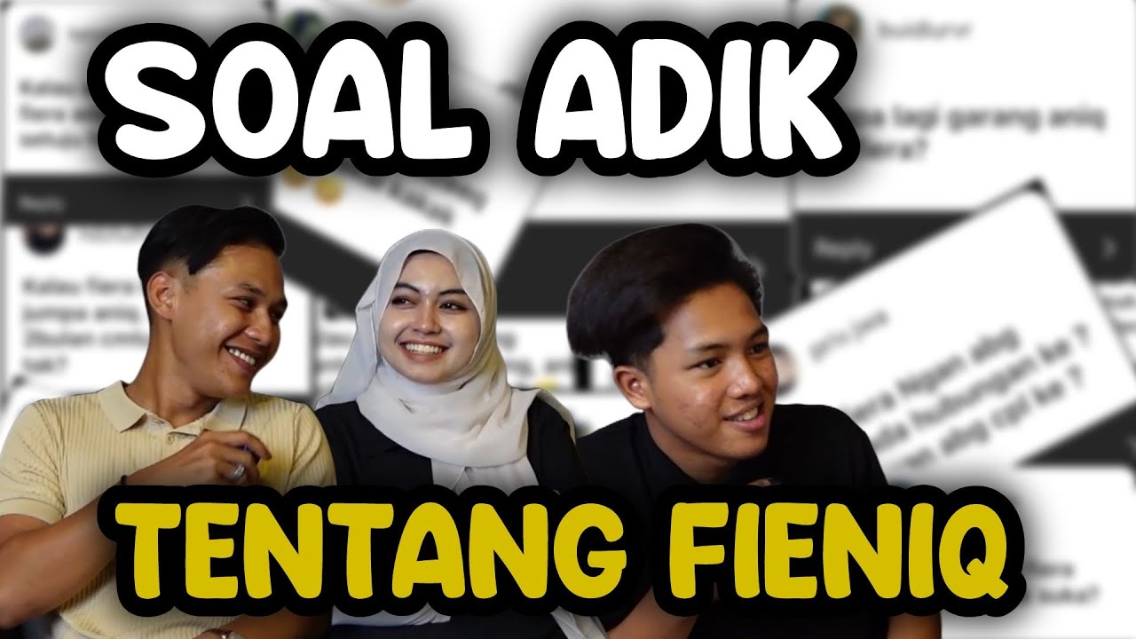 AZIQ TERIMA FIERA JADI KAKAK IPAR ??SOALAN DARI NETIZEN...
