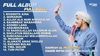 FULL ALBUM HABIB RIFQI BIN UMAR MAULANA HADRAH AL MUNSYIDIN FULL ROLL . HQ AUDIO