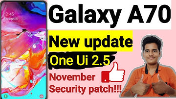 Samsung galaxy a70 one ui 2.5 update | Galaxy a70 one ui 2.5 update | Galaxy a70 new update