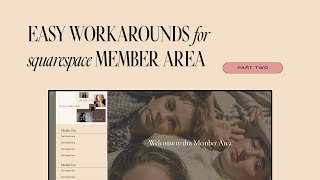 Easy Workarounds for Squarespace Member Area  | Squarestylist Series
