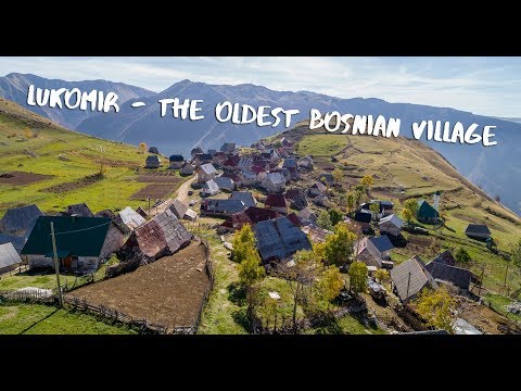 Lukomir - The Oldest Bosnian Village