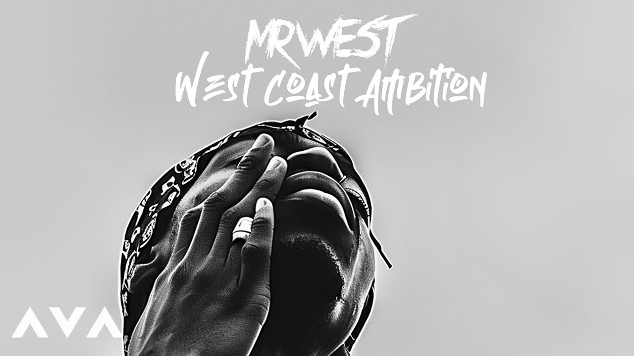 MR. WEST - WEST COAST AMBITION (MUSIC TRACK)