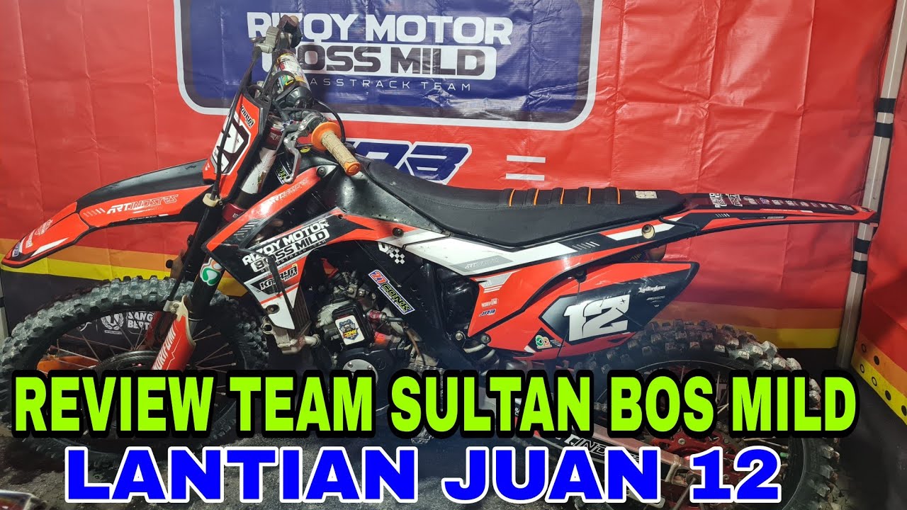 REVIEW GEREBEK LANTIAN JUAN 12 RIZKI MOTOR BOS MILD GAGAL JUARA UMUM ...
