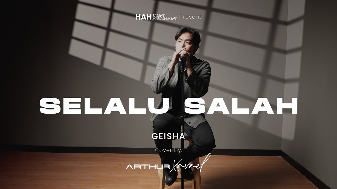 SELALU SALAH - GEISHA | LIVE COVER ARTHUR XAVAEL