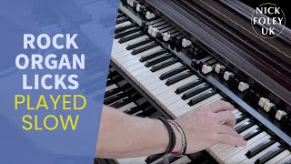 Rock Organ Licks played SLOW