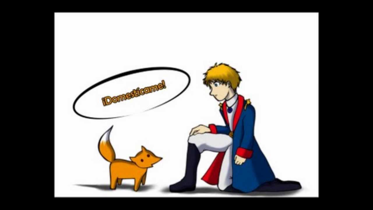 El Principito y EL Zorro.wmv - YouTube