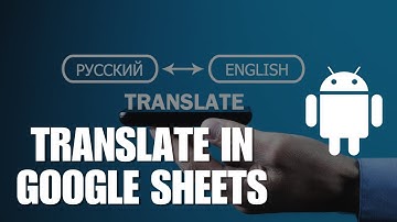 [Language Translation in Google Sheets? Try This!] - Google Sheets Tips Translating Text Made Simple