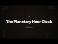 Planetary Hours Guide: Uncover the Ancient Clock of Cosmic Rulers