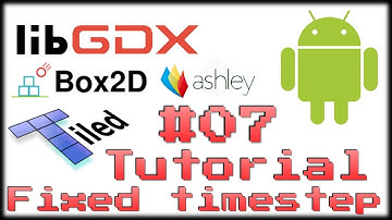 How to make your own 2D game *07* Fixed timestep [Java|LibGDX|Box2D/-light|Ashley|Tiled]