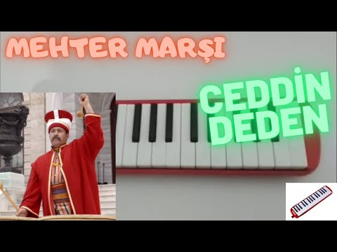 Mehter Marşı (CEDDİN DEDEN)/Melodika Ustası