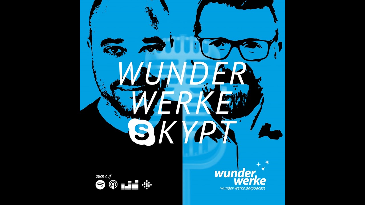 WUNDERWERKE SKYPT mit Daniel Schneider