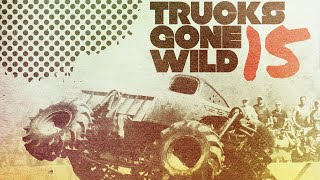 Trucks Gone WIld 15
