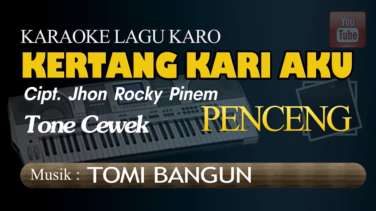 Karaoke Lagu Karo  Kertang Kari Aku Musik Penceng Tone Cewek