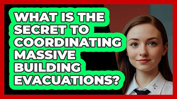 What Is The Secret To Coordinating Massive Building Evacuations? - SecurityFirstCorp.com