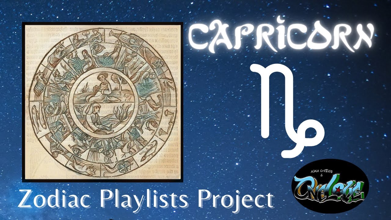 CAPRICORN sounds like ♑ #ZodiacPlaylistsProject - YouTube CAPRICORN sounds like ♑ #ZodiacPlaylistsProject - YouTube