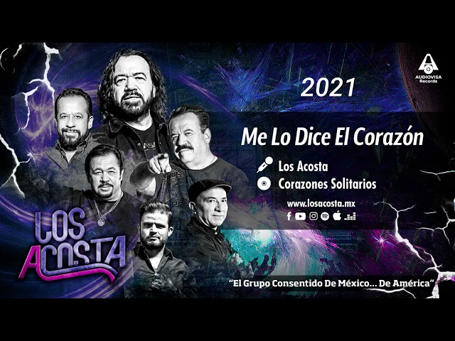 Los Acosta - Me Lo Dice El Corazón