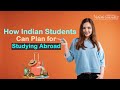 How Indian Students Can Plan For Studying Abroad