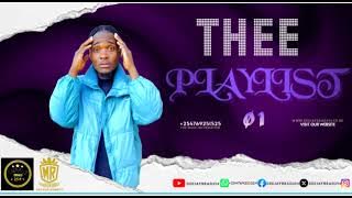 DEEJAYBRAD254 - THEE PLAYLIST. EP 01