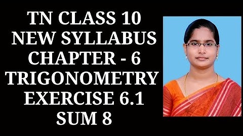 10th Maths Ch-6 Trigonometry | Ex-6.1 (8th sum) | Samacheer One plus One channel
