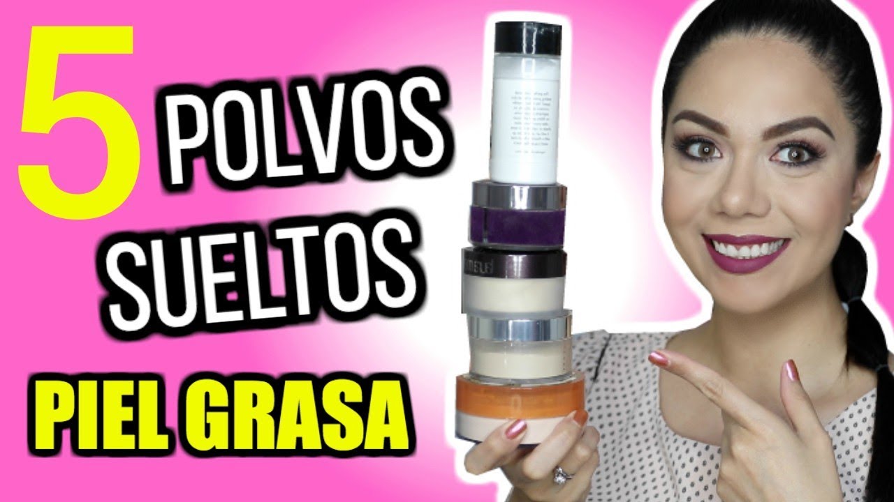 TOP 5 POLVOS SUELTOS PARA PIEL GRASA DE BAJO COSTO Y ALTA GAMA | MARIEBELLE COSMETICS
