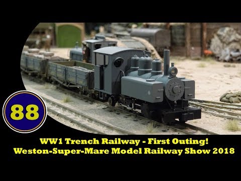 Amiens 1918 - WW1 Trench Railway - First Outing! - Weston-Super-Mare Model Railway Show 2018