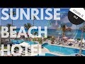 SUNRISE BEACH HOTEL |  INSIDE & OUT | PROTARAS, CYPRUS